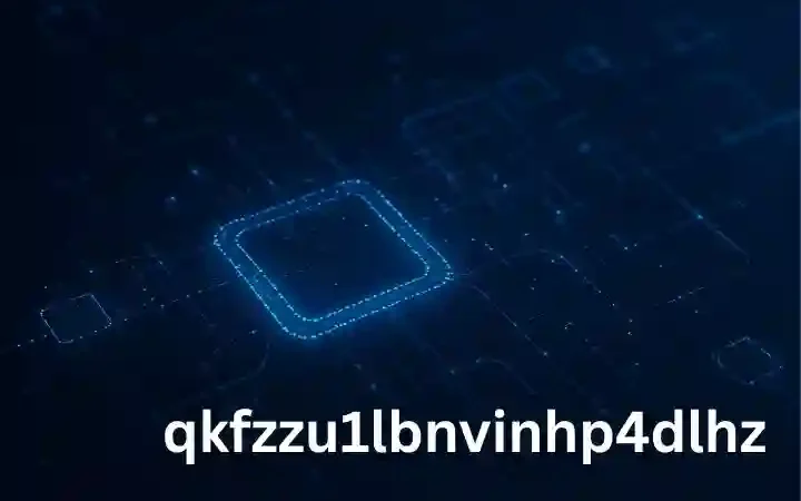 qkfzzu1lbnvinhp4dlhz – Meaning, Concept & Significance