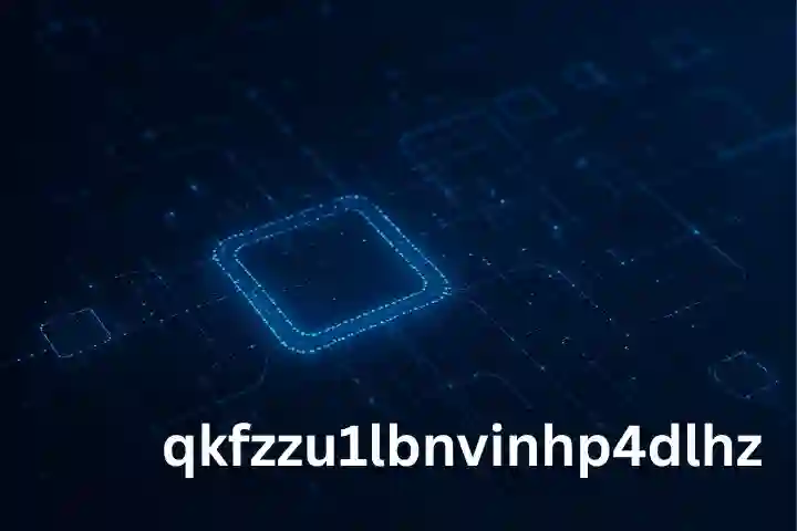 qkfzzu1lbnvinhp4dlhz – Meaning, Concept & Significance